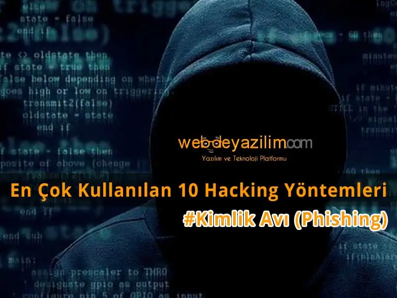 En Çok Kullanılan Hacking Yöntemleri