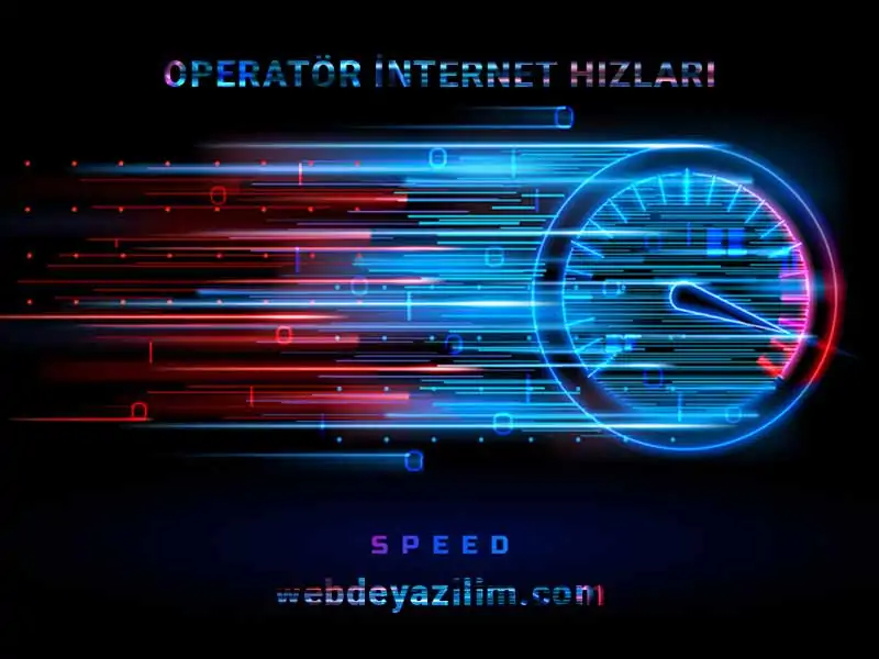 Operatörlerin İnternet Hızları 2020