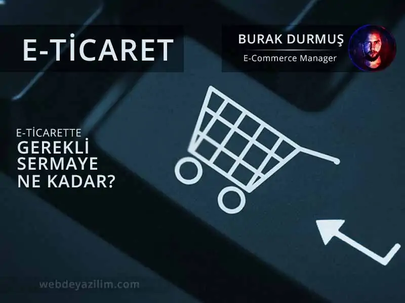 E-Ticaret İçin Gerekli Sermaye