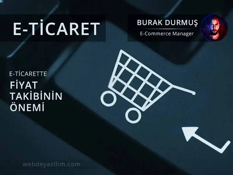 E-Ticarette Fiyat Takibi Yapma