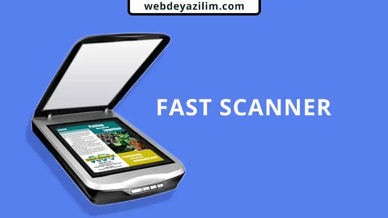 Fast Scanner