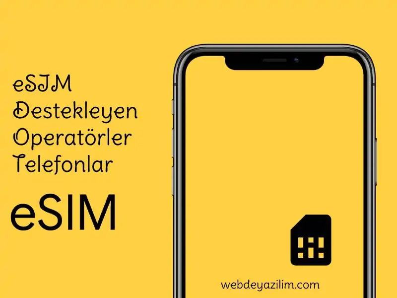 E SIM destekleyen operatörler