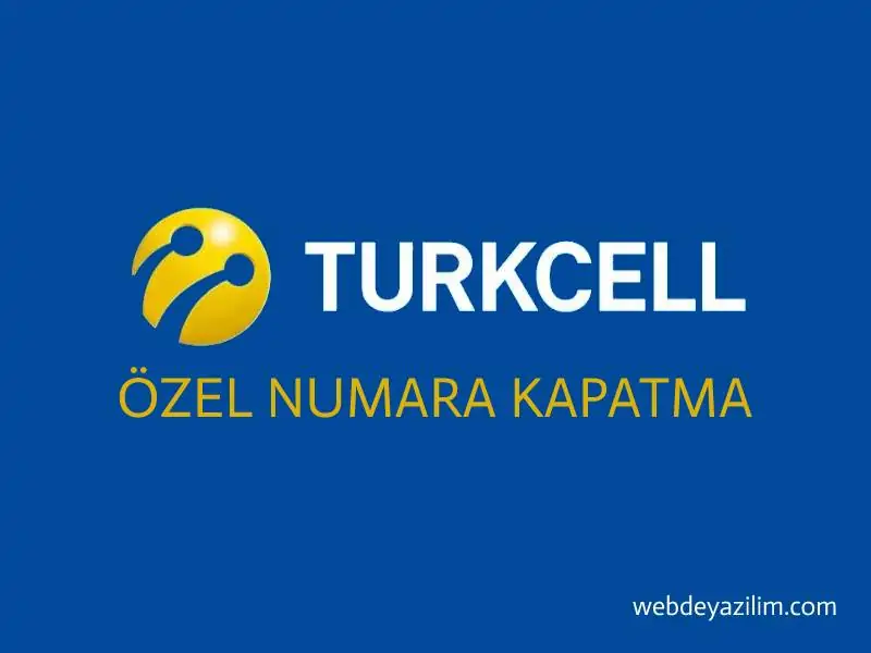 Özel Numara Kapatma Turkcell