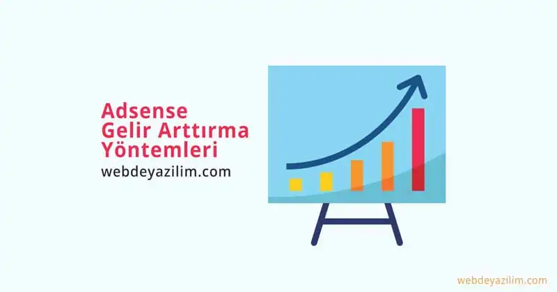 Google Adsense Gelir Arttırma Yöntemleri