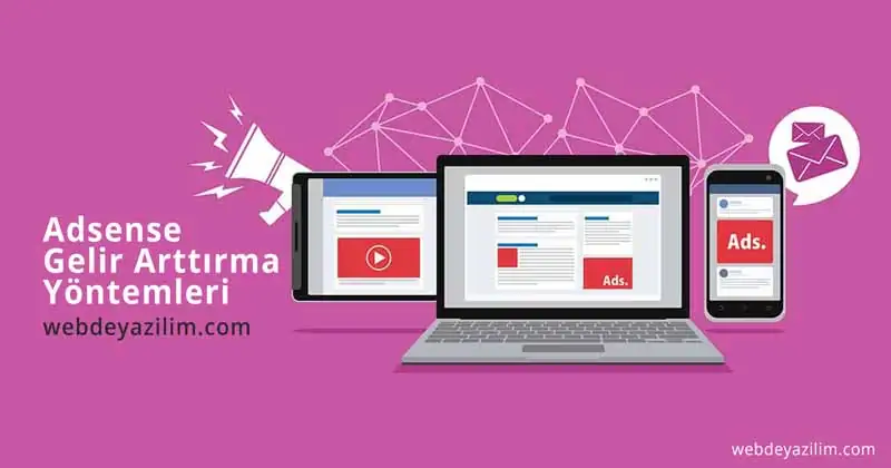Google Adsense Gelir Arttırma Yöntemleri
