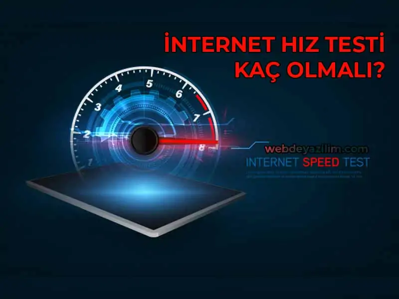 internet hız testi kaç olmalı