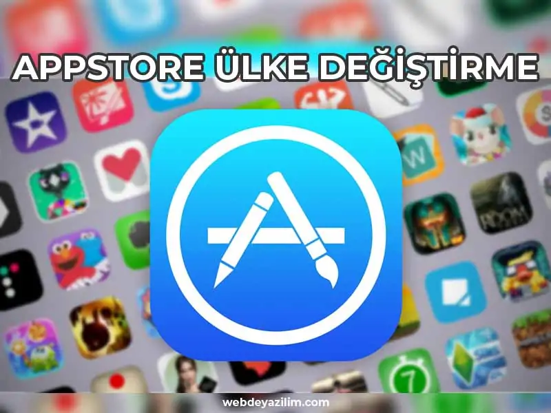 App Store Ülke Değiştirme