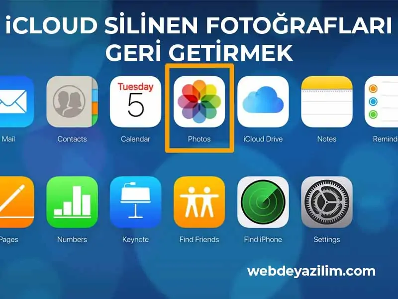 iCloud Silinen Fotoğrafları Geri Getirme