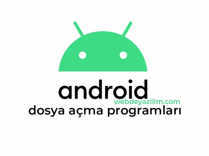 Android Dosya Açma Programları