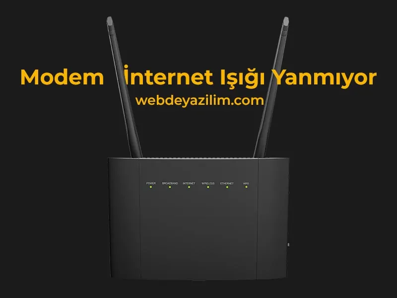 modemin internet ışığı yanmıyor