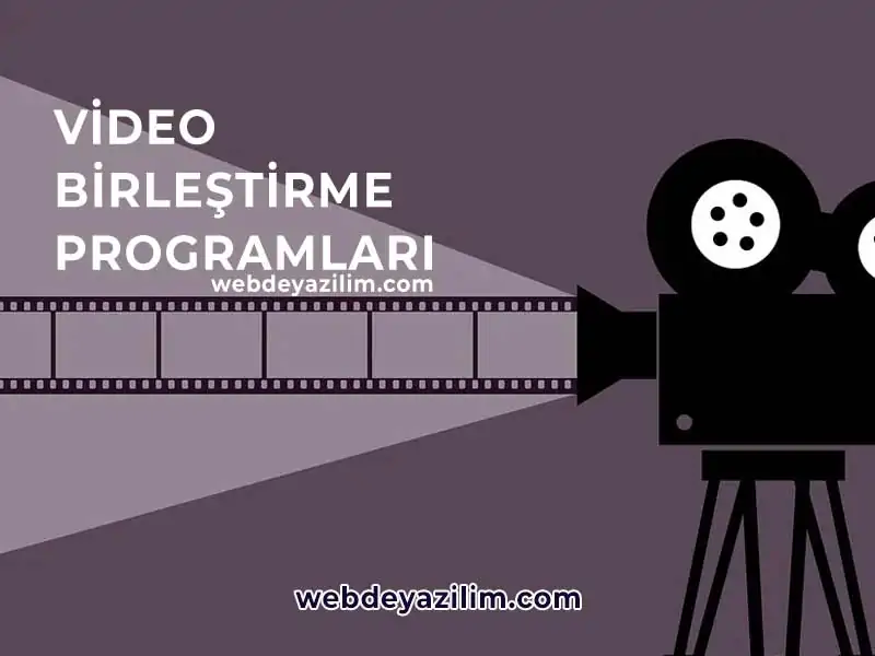 en iyi video birleştirme programı ve programları