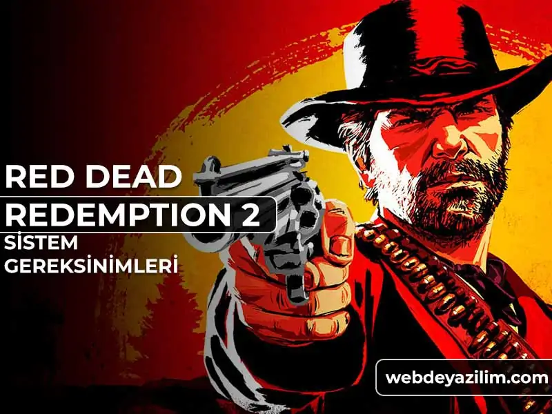 Red Dead Redemption 2 Sistem Gereksinimleri