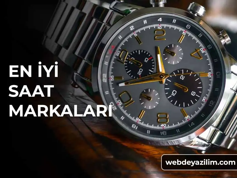 En İyi Saat Markaları - En Çok Satan Saat Markaları