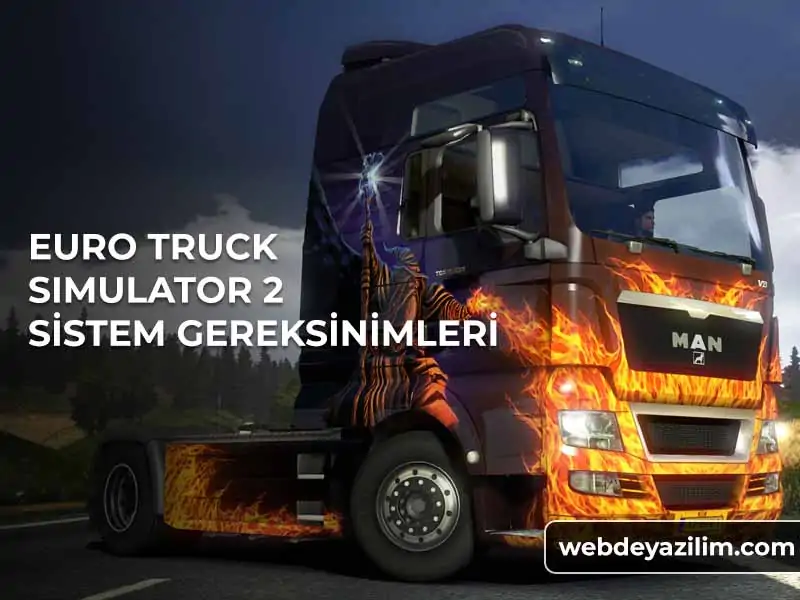 Euro Truck Simulator 2 Sistem Gereksinimleri