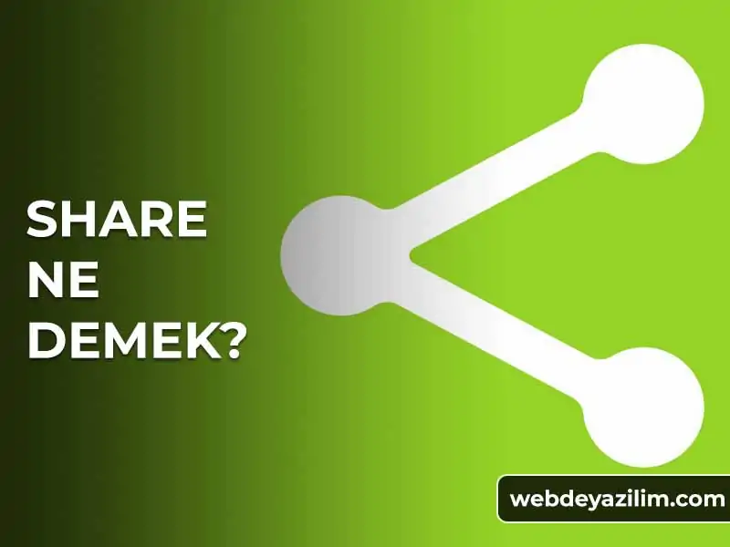 Share Ne Demek? Share Kelimesinin Anlamı Nedir?