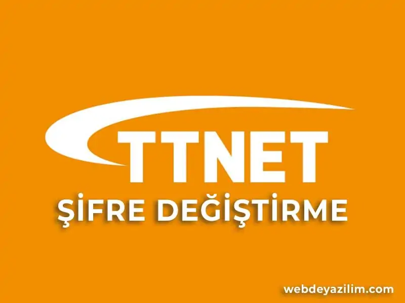 TTNET Şifre Değiştirme - TTNET Modem Wifi Şifre Değiştirme