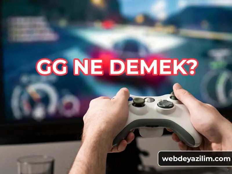 GG Ne Demek