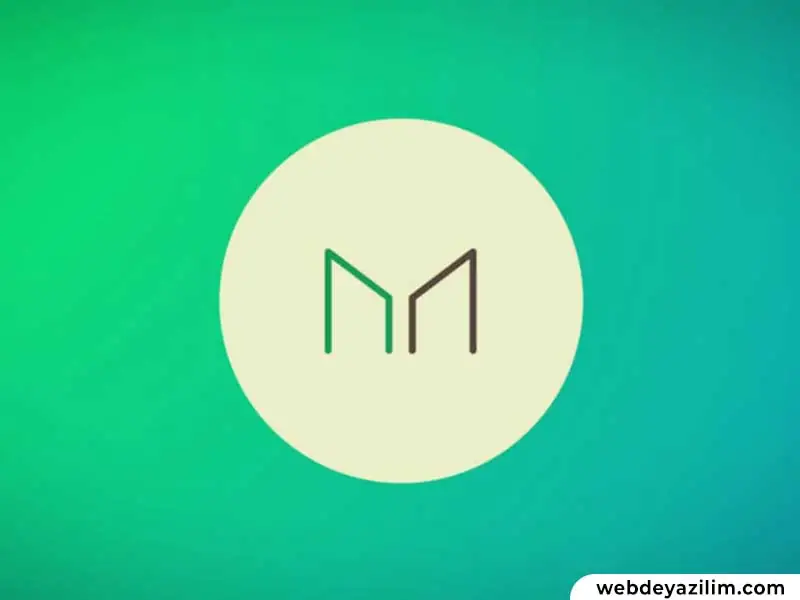 Maker Coin Nedir? Maker Coin Nasıl ve Nereden Alınır?