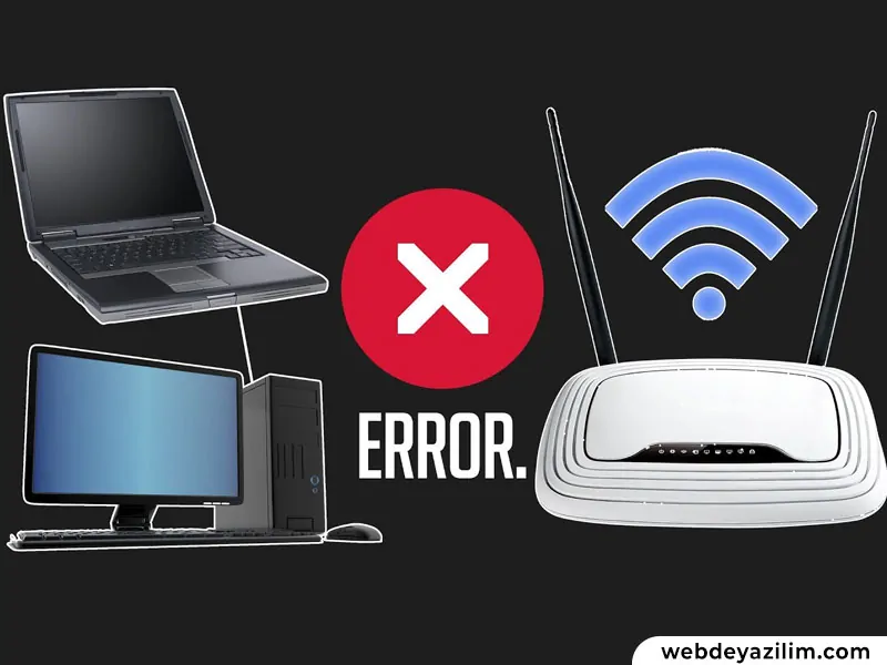 Bilgisayar WiFi Görmüyor! WiFi Görmeme Sorunu