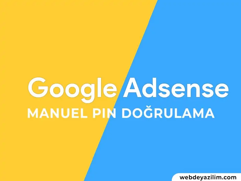 Adsense PIN Gelmiyor Sorunu Nasıl Çözülür?