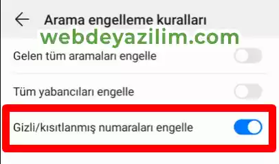 huawei bilinmeyen numaradan gelen aramaları engelleme