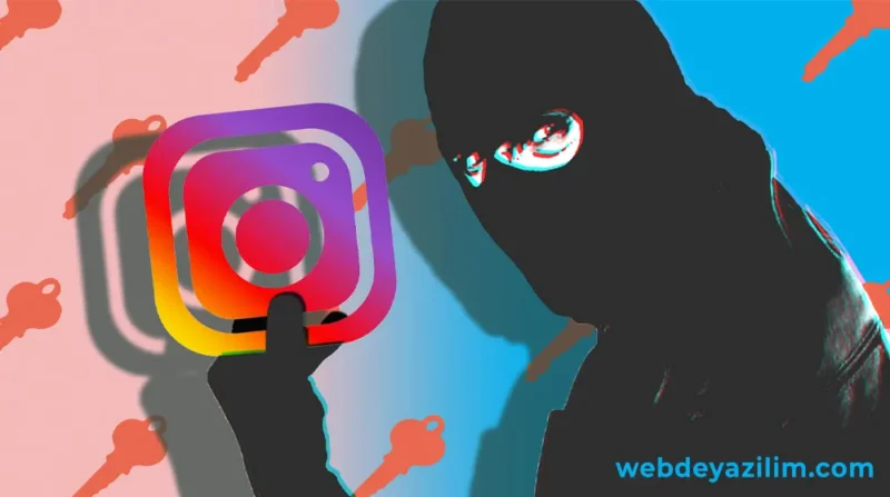 Instagram Hesap Çalma Yöntemleri