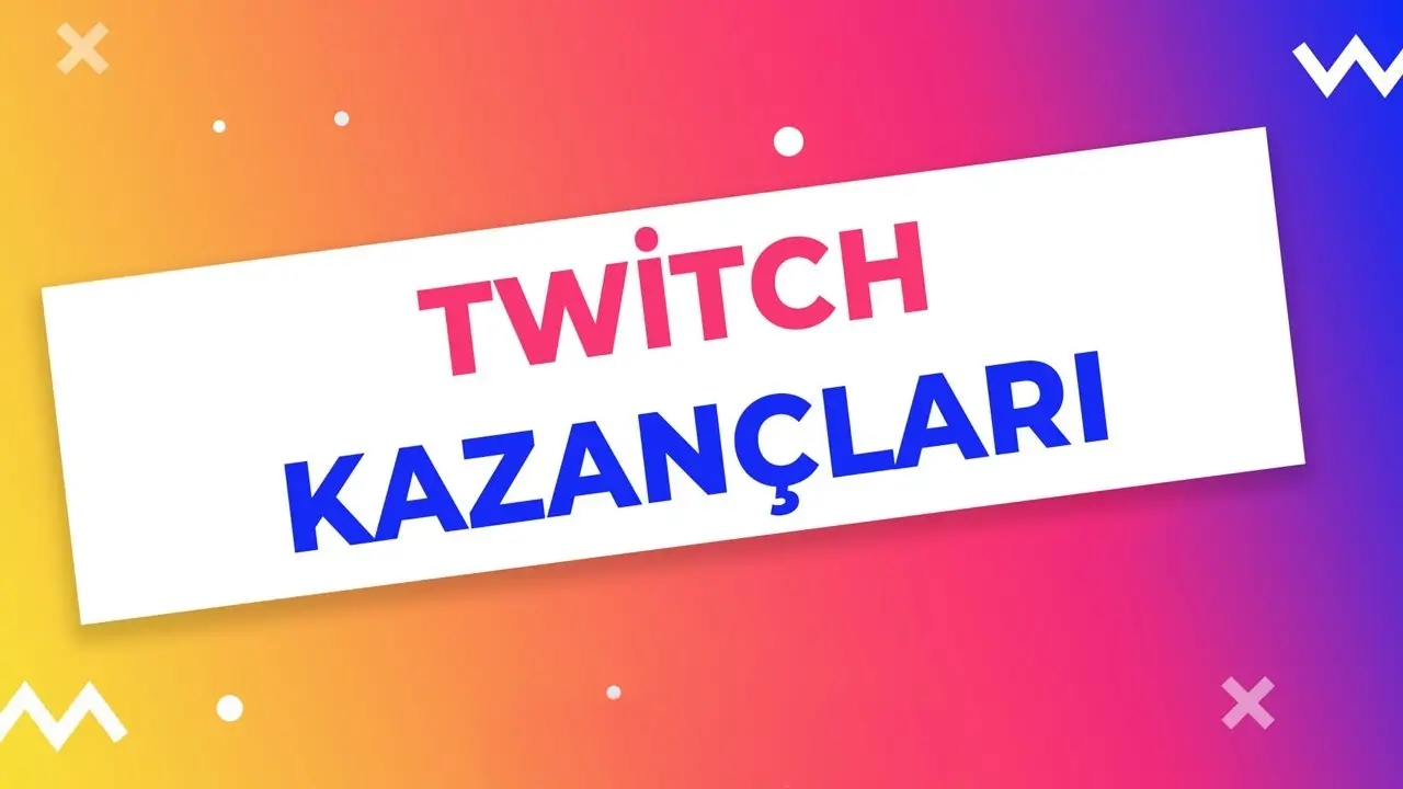 Twitch Yayıncıları Ne Kadar Kazanıyor