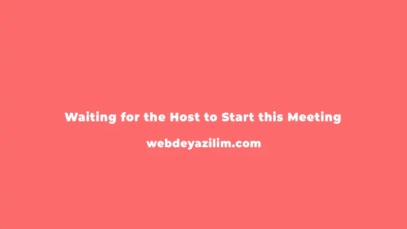 Waiting for the Host to Start this Meeting