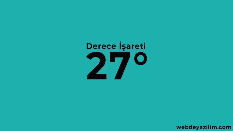 Klavyede derece işareti nasıl yapılır?