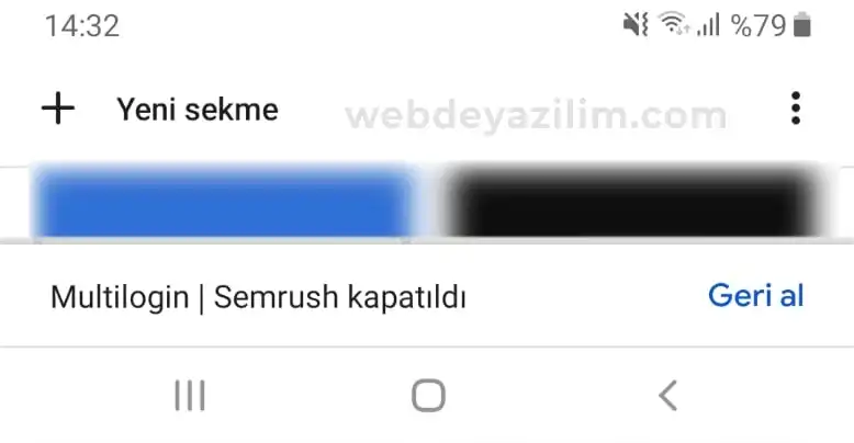 android telefonlarda kapatılan sekmeyi tekrar açmak için kısa süre çıkan buton