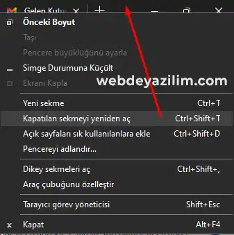 Kapatılan sekmeyi yeniden açmak için;