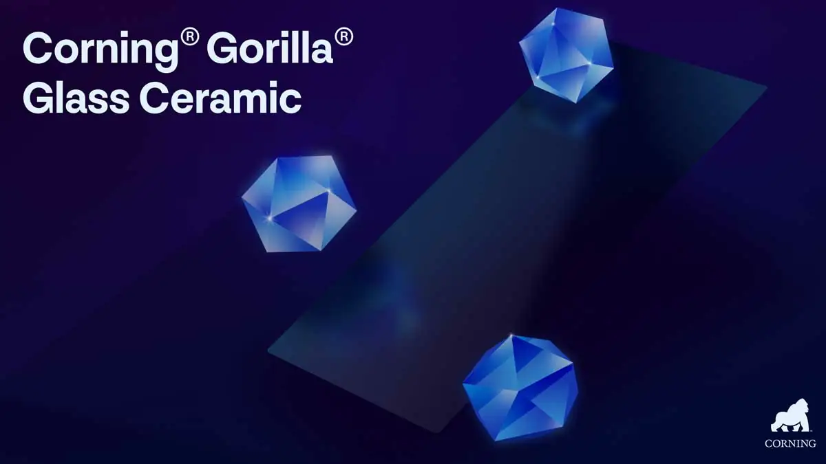 Corning, Yeni Gorilla Glass Ceramic ile Düşme Dayanıklılığında Çığır Açıyor