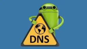 Android DNS Değiştirme İşlemi Nasıl Yapılır? Ücretsiz Yöntem