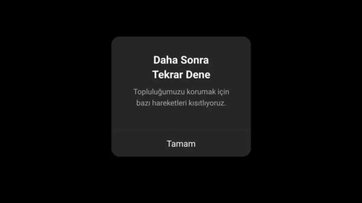 Instagram Topluluğumuzu Korumak İçin Bazı Hareketleri Kısıtlıyoruz Hatası Çözümü