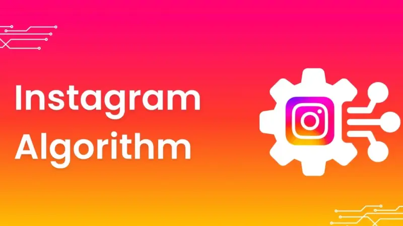 Instagram Algoritması Nedir ve Nasıl Çalışır?